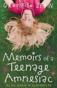 Memoirs of a Teenage Amnesiac - Gabrielle Zevin