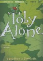 Toby Alone - Timothée de Fombelle, Peter Berkrot