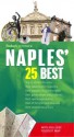 Fodor's Citypack Naples' 25 Best, 1st Edition - Fodor's Travel Publications Inc., Fodor's Travel Publications Inc.