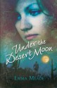 Under the Desert Moon - Emma Meade