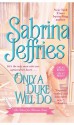 Only A Duke Will Do - Sabrina Jeffries