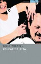 Educating Rita - Willy Russell, Steve Lewis