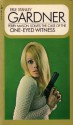 The Case of the One-Eyed Witness (Perry Mason Mysteries) - Erle Stanley Gardner