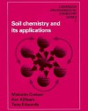 Soil Chemistry and Its Applications - Malcolm Cresser, Tony Edwards