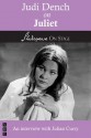 Judi Dench on Juliet (Shakespeare on Stage) - Judi Dench, Julian Curry