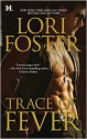 Trace of Fever - Lori Foster