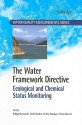 The Water Framework Directive: Ecological and Chemical Status Monitoring - Philippe Quevauviller, Ulrich Borchers, Tristan Simonart, K. Clive Thompson