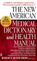 The New American Medical Dictionary and Health Manual - Robert E. Rothenberg