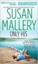 Only His (Fool's Gold, #6) - Susan Mallery