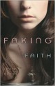 Faking Faith - Josie Bloss