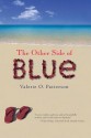 The Other Side of Blue - Valerie O. Patterson