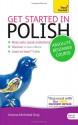 Get Started in Polish. by Joanna Michalak-Gray - Joanna Michalak-Gray