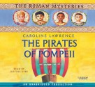 The Pirates of Pompeii: The Roman Mysteries Book 3 - Caroline Lawrence