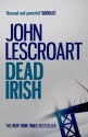 Dead Irish: (Dismas Hardy 1) - John Lescroart