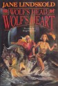 Wolf's Head, Wolf's Heart - Jane Lindskold