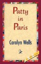 Patty in Paris - Carolyn Wells