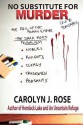 No Substitute For Murder - Carolyn J. Rose