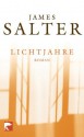 Lichtjahre: Roman (German Edition) - James Salter, Beatrice Howeg