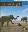 Heavy and Light - Angela Royston