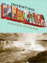 Inventing Niagara: Beauty, Power, and Lies - Ginger Strand, Karen White, Karen White