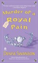 Murder of a Royal Pain (A Scumble River Mystery, #11) - Denise Swanson