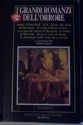 I grandi romanzi dell'orrore: Wathek di Beckford - Il Dr. Jekyll e Mr. Hyde di Stevenson - Dracula di Bram Stoker - La casa sull'abisso di Hodgson - Il Golem di Meryink - Stirpe di Lupo di Munn - Le montagne della follia di Lovercraft - Robert Louis Stevenson, Gustav Meyrink, Gianni Pilo, Bram Stoker, William Hope Hodgson, William Beckford, H. Warner Munn, H.P. Lovecraft