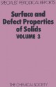 Surface and Defect Properties of Solids - Royal Society of Chemistry, John Meurig Thomas, Royal Society of Chemistry, J M Thomas