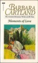 Moments of love - Barbara Cartland