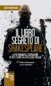 Il libro segreto di Shakespeare - John Underwood, Milvia Faccia, Rosa Prencipe