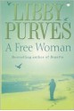 A Free Woman - Libby Purves