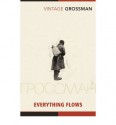 Everything Flows - Vasily Grossman, Robert Chandler