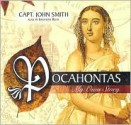 Pocahontas: My Own Story - Captain John Smith, Jonathan Reese