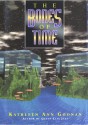 The Bones of Time - Kathleen Ann Goonan