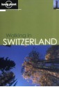 Lonely Planet Walking in Switzerland - Lonely Planet, Clem Lindenmayer