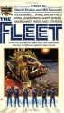 The Fleet - David Drake, Anne McCaffrey, Bill Fawcett, Poul Anderson, Janet E. Morris, John Brunner, Jody Lynn Nye, Margaret Weis, Robert Sheckley, Steve Perry, Gary Gygax, Various