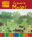 Grandma Moses (Life And Work Of...) - Adam R. Schaefer