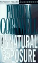 Unnatural Exposure - Kate Reading, Patricia Cornwell