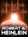  The Cat Who Walks Through Walls (Digital Audio) - Robert A. Heinlein