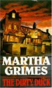 The Dirty Duck - Martha Grimes