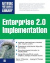 Enterprise 2.0 Implementation - Aaron Newman, Jeremy Thomas