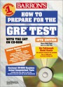 How to Prepare for the GRE Test: Graduate Record Examination [With CDROM] - Sharon Weiner Green, Ira K. Wolf