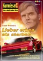 Lieber erben als sterben - Band 34 (Earl Warren Kommissar X-Edition) (German Edition) - Earl Warren