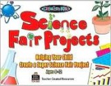 Science Fair Projects - Dana Barry, Cynthia Holzschuher