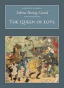 The Queen Of Love (Nonsuch Classics) - Sabine Baring-Gould