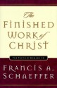 The Finished Work of Christ: The Truth of Romans 1-8 - Francis August Schaeffer