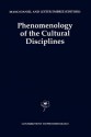 Phenomenology of the Cultural Disciplines (Contributions to Phenomenology) - Mano Daniel, Lester Embree