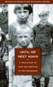 Until We Meet Again: A True Story of Love and Survival in the Holocaust - Michael Korenblit