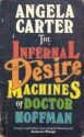 The Infernal Desire Machines of Doctor Hoffman - Angela Carter