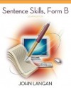 Sentence Skills: A Workbook for Writers, Form B - John Langan