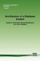 Architecture of a Database System - Joseph, M Hellerstein, James Hamilton, Michael Stonebraker